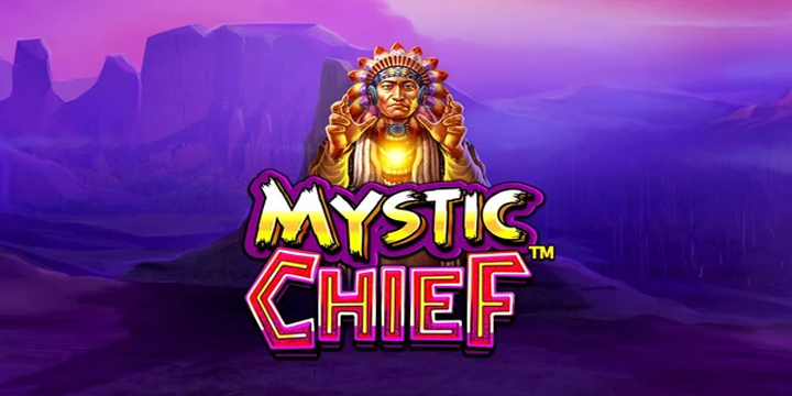 Mystic Chief: Jelajahi Dunia Mistis Suku Indian dan Raih Maxwin!