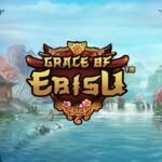 Menang Terus dan Jadi Sultan dengan Grace of Ebisu